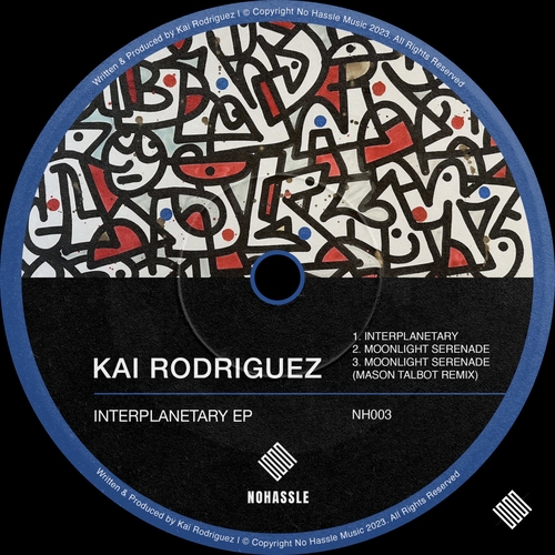 Kai Rodriguez - Interplanetary EP [NH003]